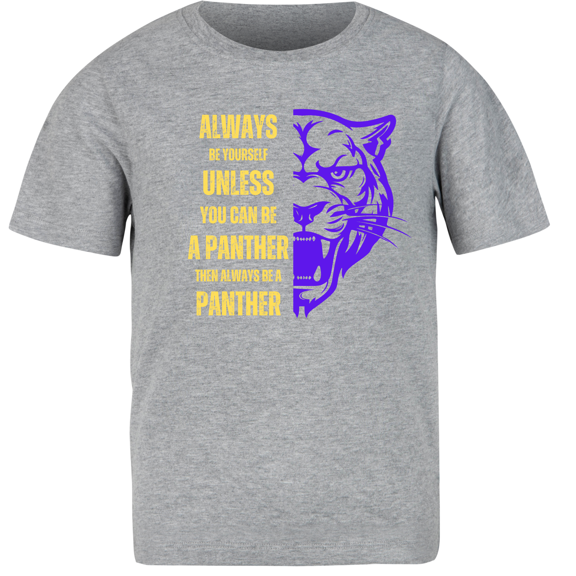Always Be A Panther T-shirt